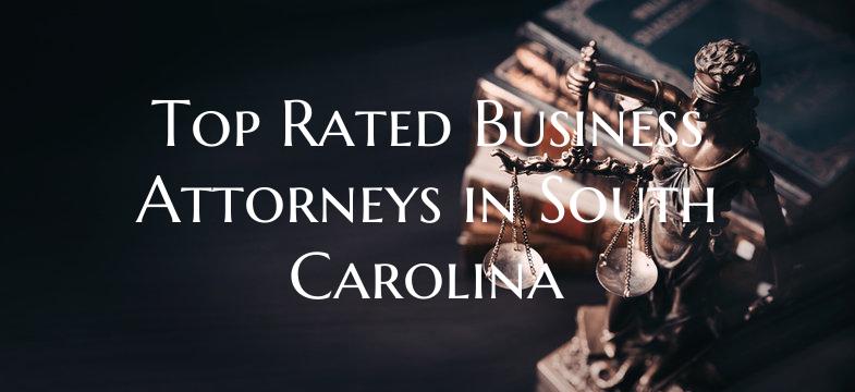 Top Rated Business Attorneys in South Carolina