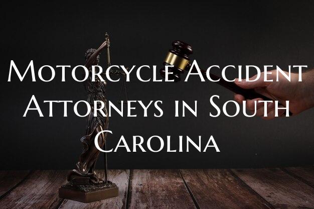 Motorcycle Accident Attorneys in South Carolina